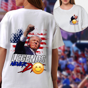 Trump F**ht 2024 Legends Never D** Front And Back Bright Shirt HA75 63032