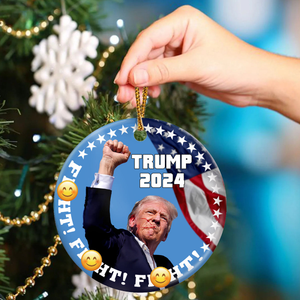 Trump 2024 F**ht F**ht F**ht Ceramic Ornament HA75 63214