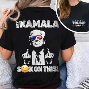 Hey Kamala S**k On This Front And Back Shirt HA75 63378