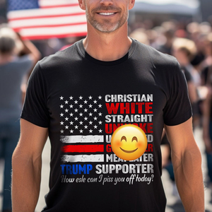 Trump Supporter Christian White Straight Unwoke Unvaxxed Shirt HA75 63332