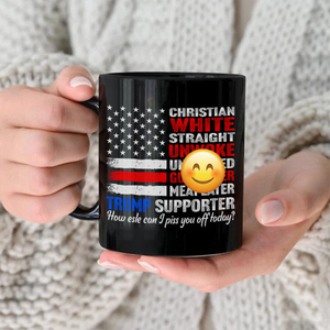 Trump Supporter Christian White Straight Un**ke Unva**ed Black Mug HA75 63334