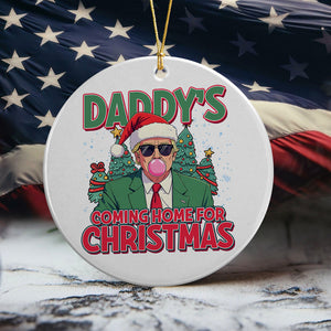 Daddy's Coming Home For Christmas Donald Trump Ceramic Ornament TH10 64067