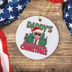 Daddy's Coming Home For Christmas Donald Trump Ceramic Ornament TH10 64067