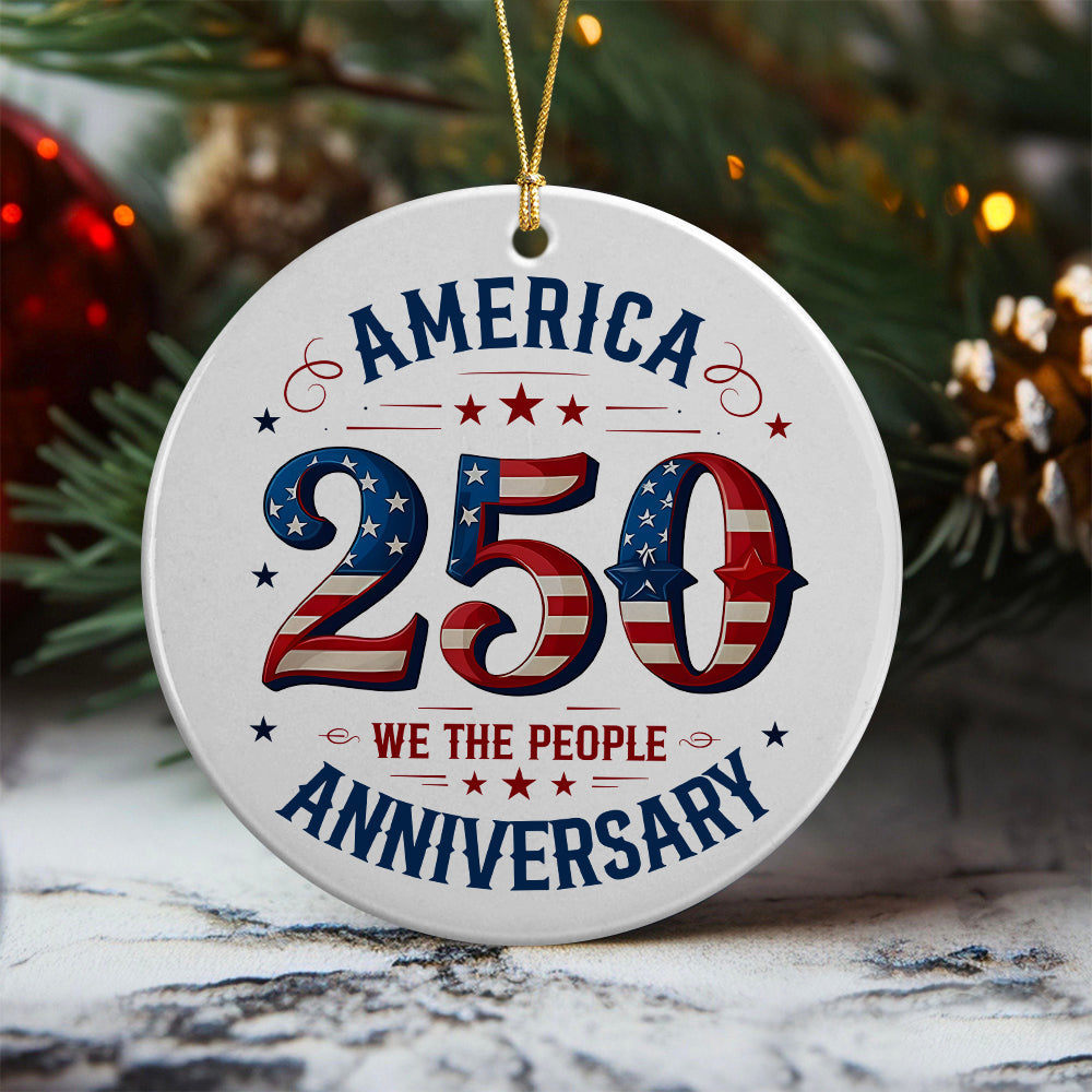 We The People America 250th Anniversary Ceramic Ornament CH07 896626