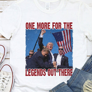 One More For The Legends Out There Trump Shooting Bright Shirt HA75 63010