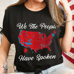 We The People Have Spoken Dark Shirt HA75 63990