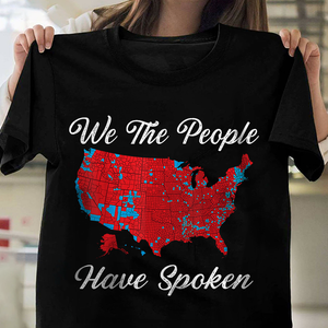 We The People Have Spoken Dark Shirt HA75 63990