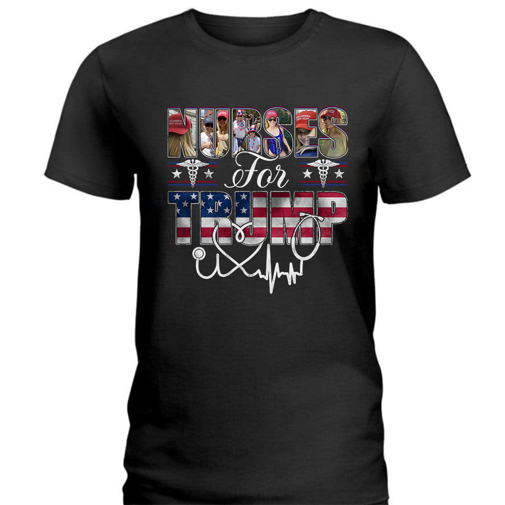 Custom Photo Nurse For Trump Dark Shirt N369 62509