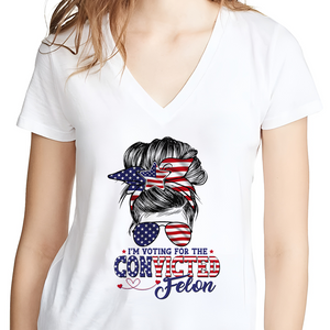 I'm Voting For The Convicted Felon Trump Girl Shirt TH10 N304 62723