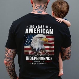 We The People 250 Years Of America Freedom Backside Shirt LM32 895219