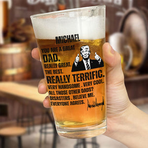 You Are A Great Dad Trump Print Beer Glass DM01 62621