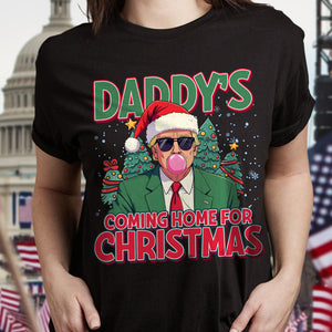 Daddy's Coming Home For Christmas Dark Shirt TH10 64061