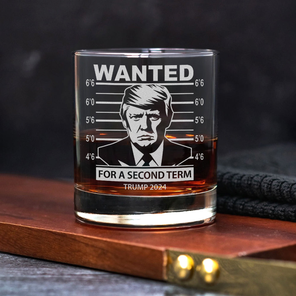 Trump 2024 Wanted Trump For A Second Term Engraved Rock Glass HA75 62572