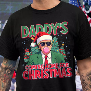 Daddy's Coming Home For Christmas Dark Shirt TH10 64061