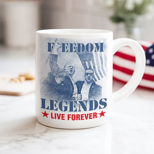 Freedom Legends Live Forever Trump 2024 Mug HO82 63048