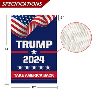 Donald Trump 2024 Take America Back Decorative Garden Flag Double Sided 12 X 18 Inch outside Yard Lawn Decor
