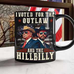 I'm Voted For The Outlaw And The Hillbilly Trump Vance Black Mug HA75 67014