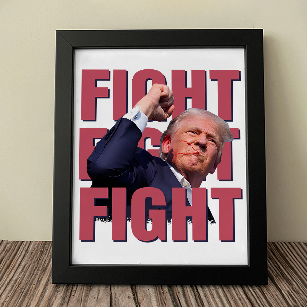 Fight Fight Fight Donald Trump Picture Frame Canvas Poster TH10 63231