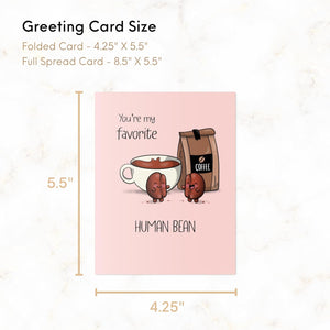 Coffee Anniversary Birthday Card, Father'S Day Card, for Her Him/Funny Card for Boyfriend Girlfriend/Husband Wife/Handmade Greeting Card (You'Re My Favorite Human Bean)