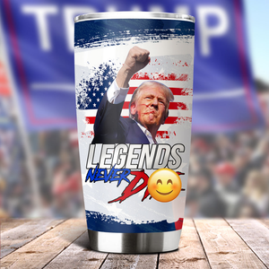 Legends Never D** Donald Trump Fat Tumbler TH10 63269