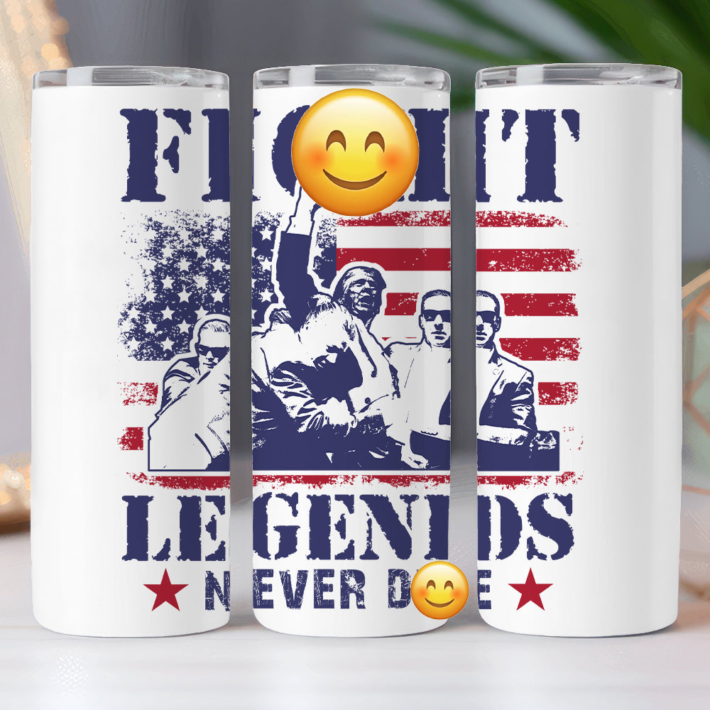 Fi**t Legend Never D** Skinny Tumbler TH10 63125