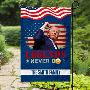 Legends Never D** Donald Trump Garden Flag TH10 63083