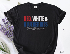 Red White & Blueberries Charlie Kirk 1993-2025 Comfort Shirt TH10 64503