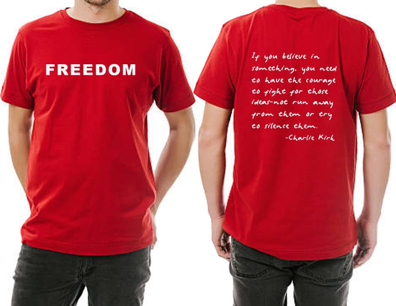 RED FREEDOM Charlie Kirk Quote Shirt TH10 896191
