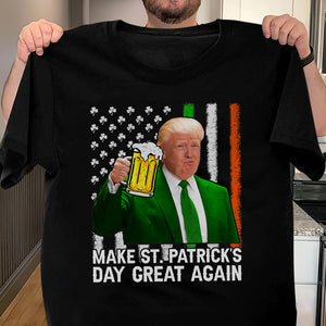 Make Saint St Patrick's Day Great Again Funny Trump Dark Shirt HO82 65628