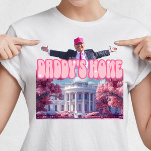 Daddy's Home Trump Shirt HO82 62490