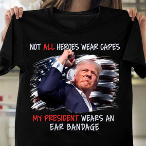 Our President Wears An Ear Bandage N369 TH10  63317