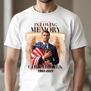 Charlie Kirk In Loving Memory Bright Shirt HO82 N369 66022
