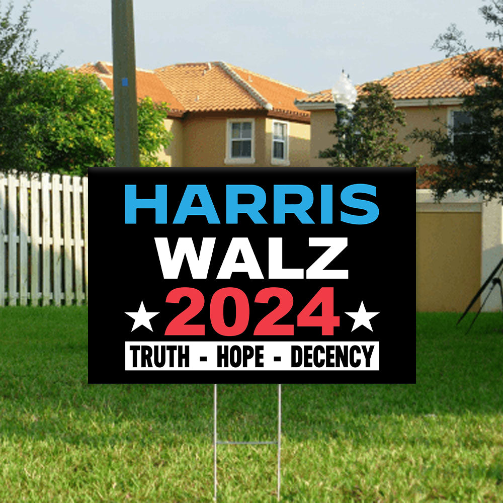 Harris Walz 2024 Truth Hope Decency Election Yard Sign HO82 65010