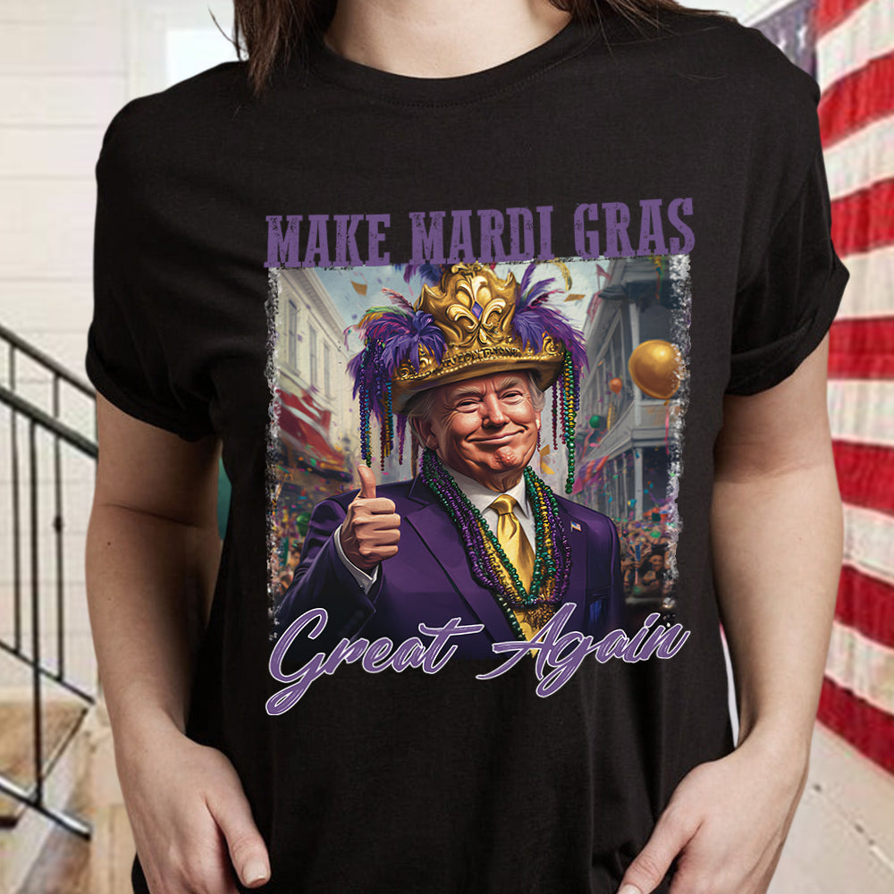 Trump Make Mardi Gras Great Again - Funny Trump Mardi Gras Dark Shirt CH07 67266