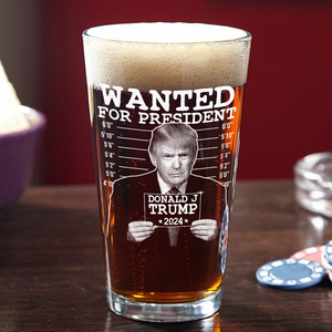 Wanted For President 2024 Donald Trump Print Beer Glass DM01 62691