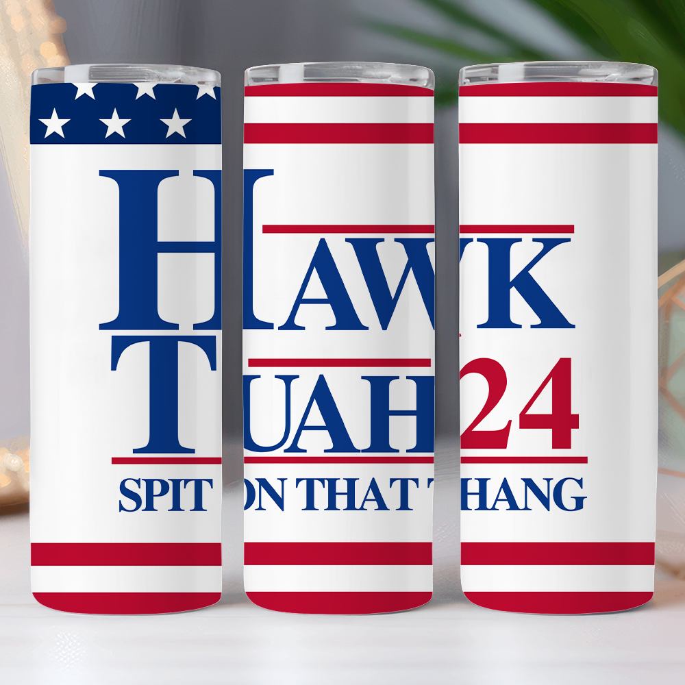 Hawk Tuah Spit On That Thang Skinny Tumbler Skinny Tumbler DM01 62877