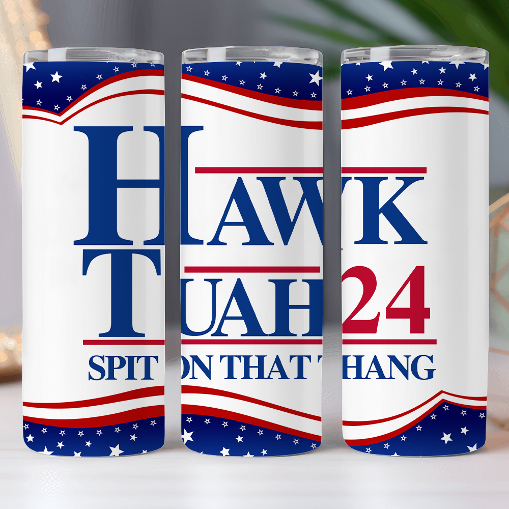 Hawk Tuah Spit On That Thang Skinny Tumbler Skinny Tumbler DM01 62877