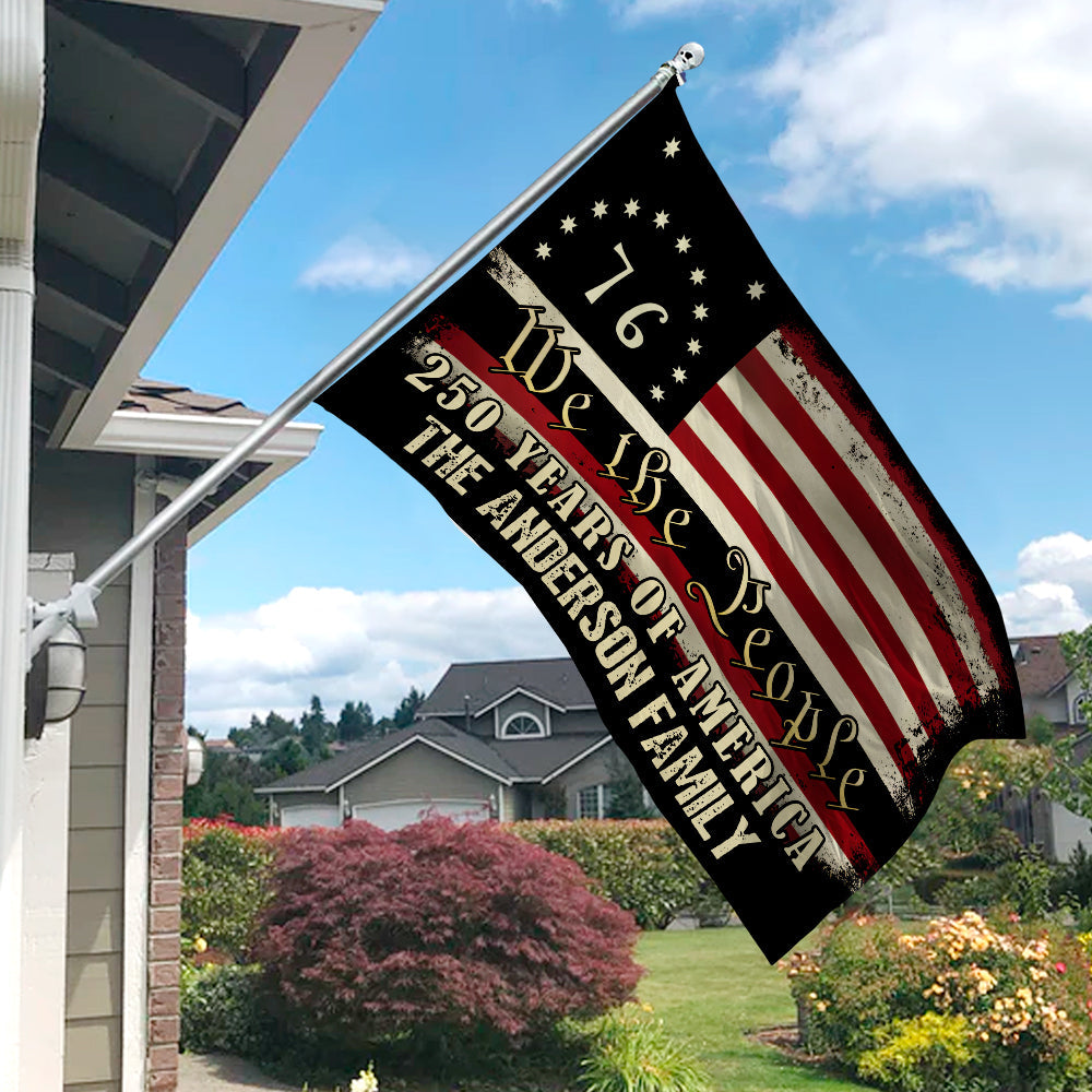 Custom Family Name We The People - 250 Years Of America Banner House Flag HO82 900970