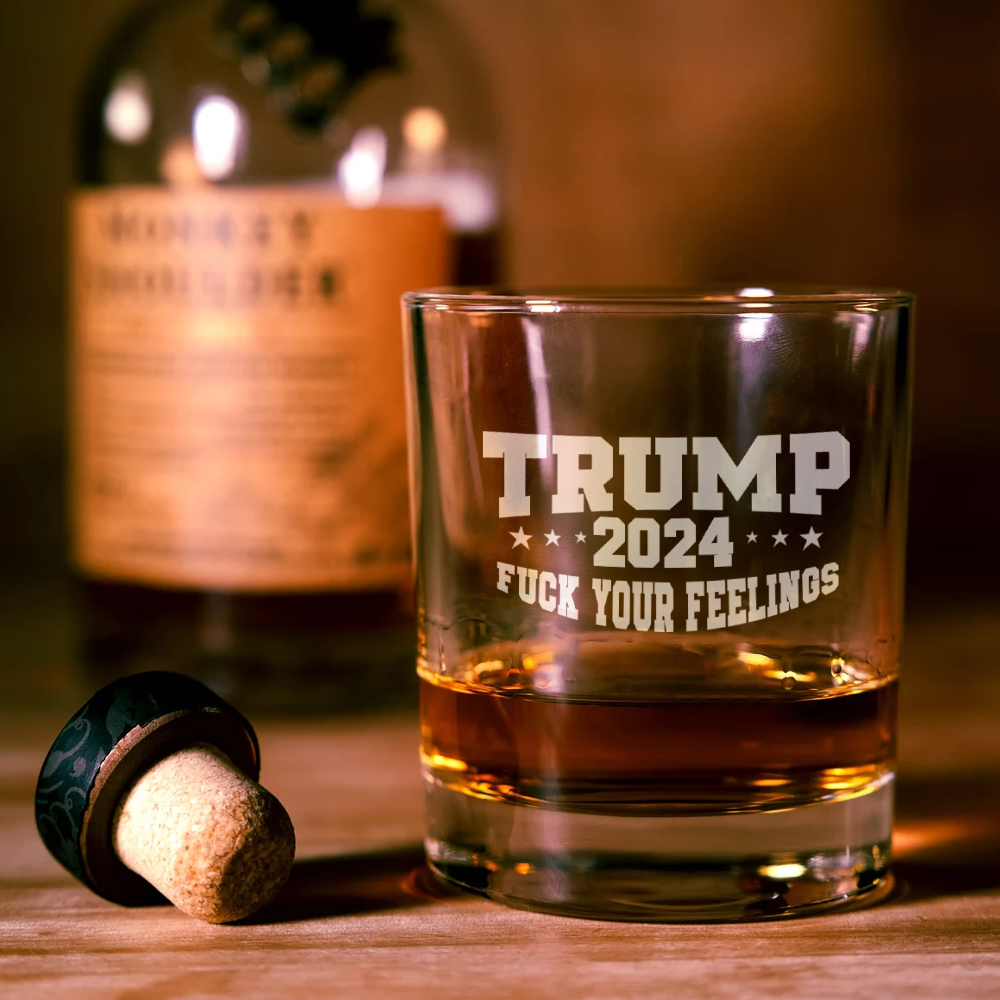 Trump 2024 Fuck Your Feelings Personalized Gift Print Rock Glass HA75 62536