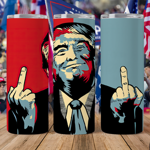 Middle Finger Trump 2024 Skinny Tumbler DM01 62837