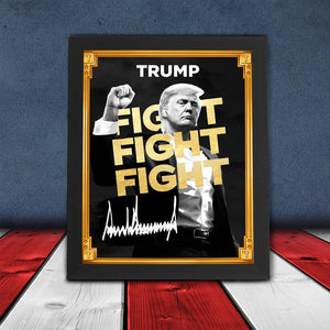 Trump Fight Fight Fight Trump Meme Picture Frame HO82 65692