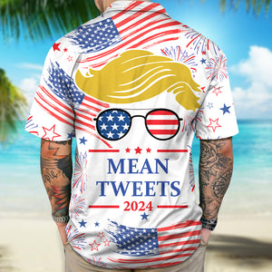 Donald Trump Mean Tweets 2024 Hawaiian Shirt DM01 62739
