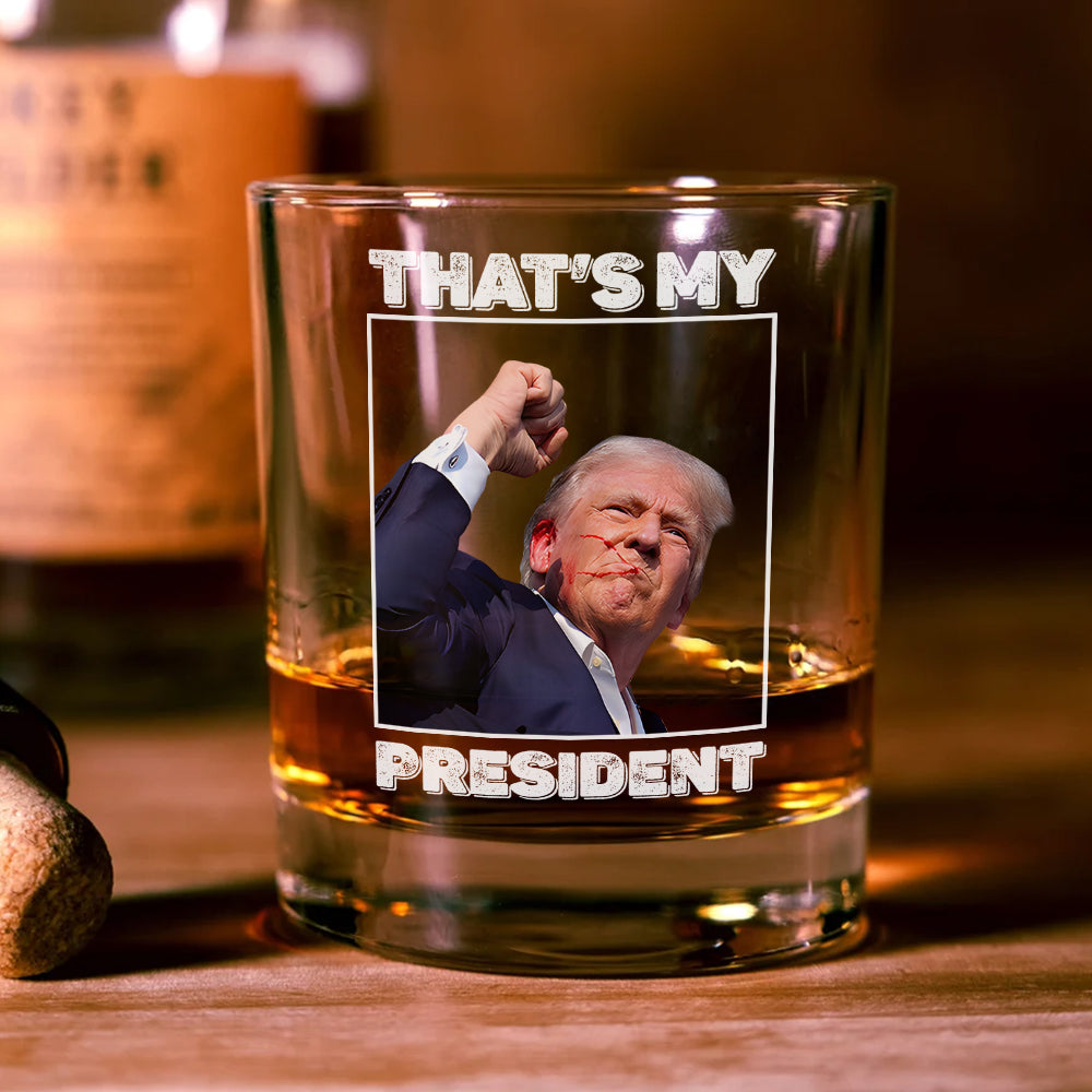 That's My President Trump Fi**t 2024 Print Rock Glass HA75 63242