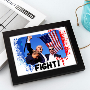 Donald Trump Fight For America Picture Frame TH10 63425