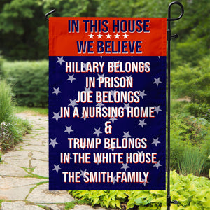 In This House We Believe Trump Garden Flag TH10 N304 62669