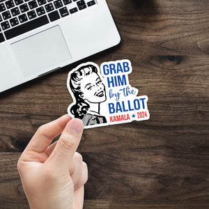 Grab Him By The Ballot - Kamala 2024 Sticker HA75 63524