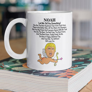 Custom Name Donald Trump Said You Are The Best Boyfriend Valentine's Day White Mug TH10 64635