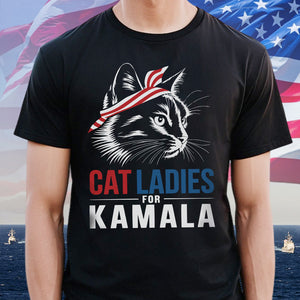 Cat Ladies For Kamala Shirt | Kamala Harris 2024 Shirt HA75 63576