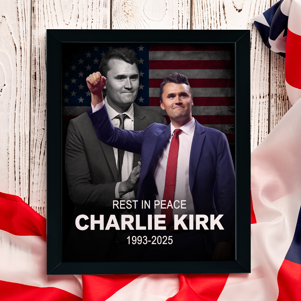Rest In Peace Charlie Kirk True Patriot, Pray for Charlie Picture Frame CH07 67520