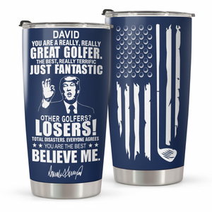 Great Golfer Trump Personalized Fat Tumbler Gift For Golfers HA75 64630
